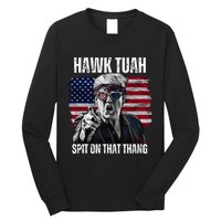 Hawk Tush Spit On That Thing Funny Long Sleeve Shirt