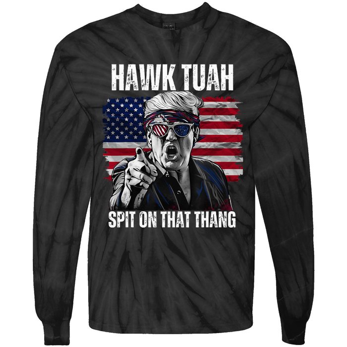 Hawk Tush Spit On That Thing Funny Tie-Dye Long Sleeve Shirt