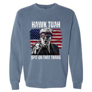 Hawk Tush Spit On That Thing Funny Garment-Dyed Sweatshirt