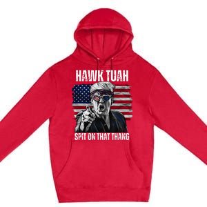 Hawk Tush Spit On That Thing Funny Premium Pullover Hoodie