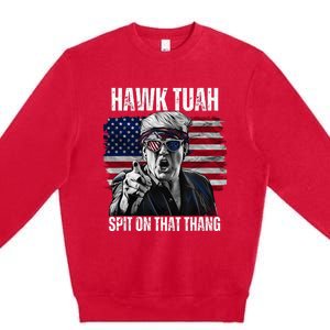 Hawk Tush Spit On That Thing Funny Premium Crewneck Sweatshirt