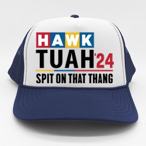 Hawk Tuah Spit On That Thang Trending Trucker Hat