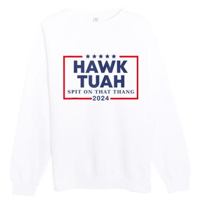 Hawk Tuah 24 Spit On That Premium Crewneck Sweatshirt