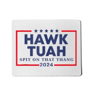 Hawk Tuah 24 Spit On That Mousepad