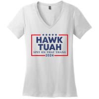 Hawk Tuah 24 Spit On That Women's V-Neck T-Shirt