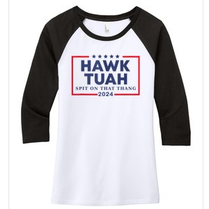 Hawk Tuah 24 Spit On That Women's Tri-Blend 3/4-Sleeve Raglan Shirt