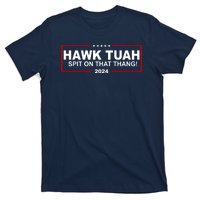 Hawk Tuah Spit On That Thang 2024 Funny Election Meme T-Shirt