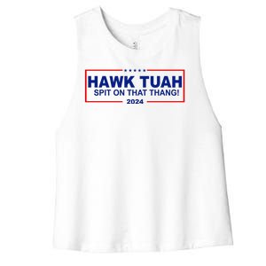 Hawk Tuah Spit On That Thang 2024 Funny Election Meme Women's Racerback Cropped Tank