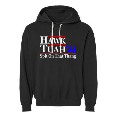 Hawk Tuah Spit On That Thing Presidential Garment-Dyed Fleece Hoodie