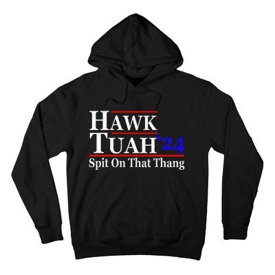 Hawk Tuah Spit On That Thing Presidential Hoodie