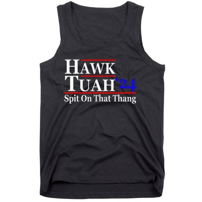 Hawk Tuah Spit On That Thing Presidential Tank Top