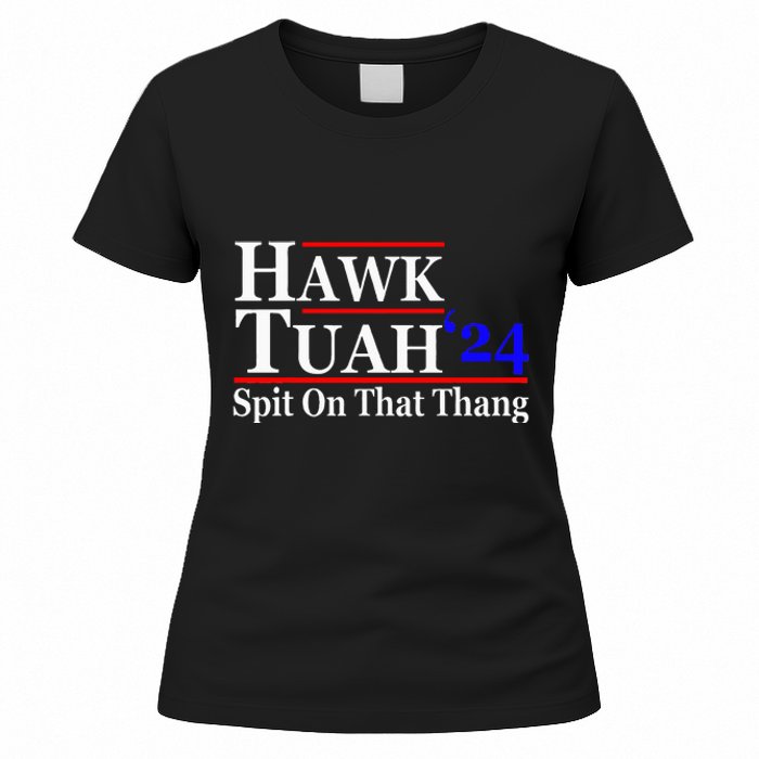 Hawk Tuah Spit On That Thing Presidential Women's T-Shirt