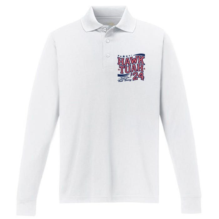 Hawk Tush Spit On That Thing Presidential Candidate Parody Performance Long Sleeve Polo