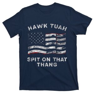 Hawk Tush Spit On That Thang Viral Election Parody America T-Shirt