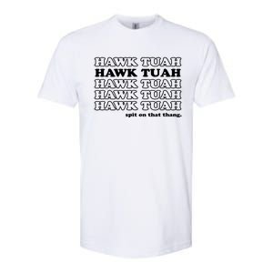 Hawk Tush Spit On That Thang Funny Gag Gift Softstyle CVC T-Shirt