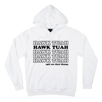 Hawk Tush Spit On That Thang Funny Gag Gift Hoodie