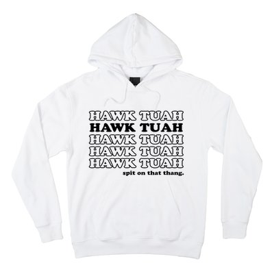 Hawk Tush Spit On That Thang Funny Gag Gift Hoodie