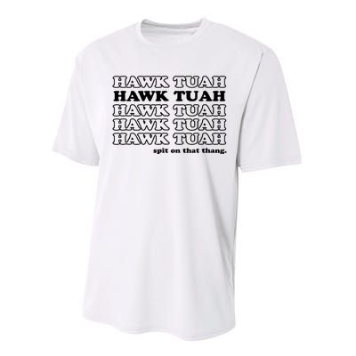 Hawk Tush Spit On That Thang Funny Gag Gift Performance Sprint T-Shirt