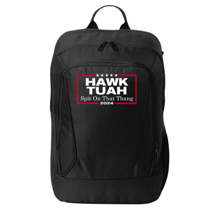 Hawk Tush Spit On That Thing Presidential Candidate Parody City Backpack