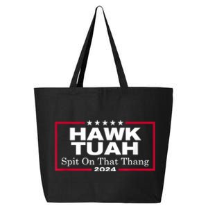 Hawk Tush Spit On That Thing Presidential Candidate Parody 25L Jumbo Tote