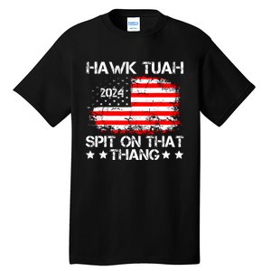 Hawk Tuah Spit On That Thang Trending Tall T-Shirt