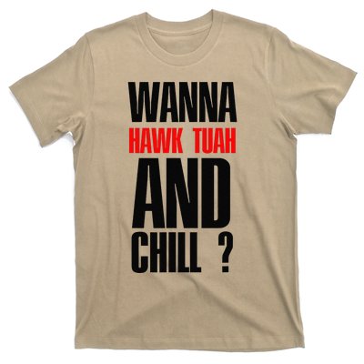 Hawk Twah Spit On That Thang Funny Quote T-Shirt