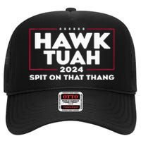 Hawk Tush Spit On That Thing Presidential Candidate High Crown Mesh Back Trucker Hat