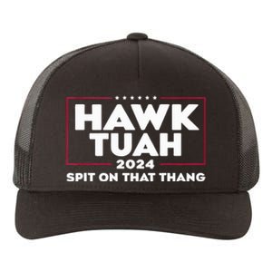 Hawk Tush Spit On That Thing Presidential Candidate Yupoong Adult 5-Panel Trucker Hat