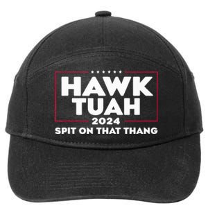 Hawk Tush Spit On That Thing Presidential Candidate 7-Panel Snapback Hat