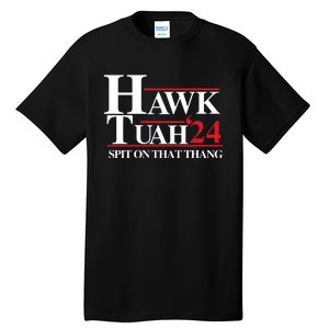 Hawk Tuah Spit On That Thang Trending Tall T-Shirt