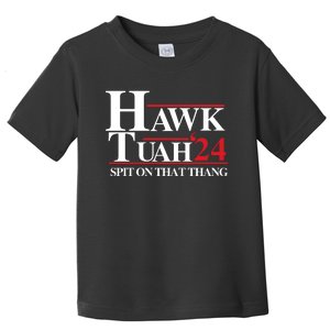 Hawk Tuah Spit On That Thang Trending Toddler T-Shirt