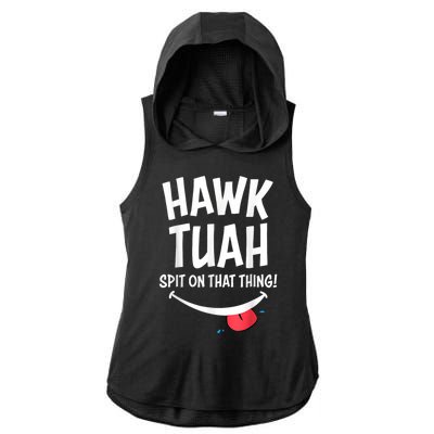 Hawk Tush Spit On That Thing President 2024 Meme Ladies PosiCharge Tri-Blend Wicking Draft Hoodie Tank