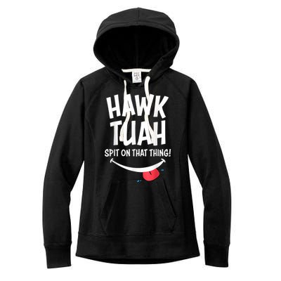 Hawk Tush Spit On That Thing President 2024 Meme Women's Fleece Hoodie