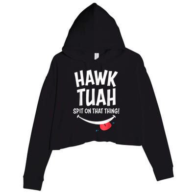 Hawk Tush Spit On That Thing President 2024 Meme Crop Fleece Hoodie