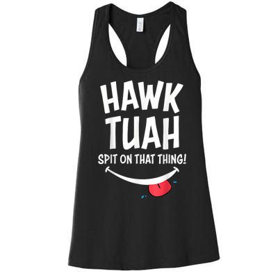 Hawk Tush Spit On That Thing President 2024 Meme Women's Racerback Tank