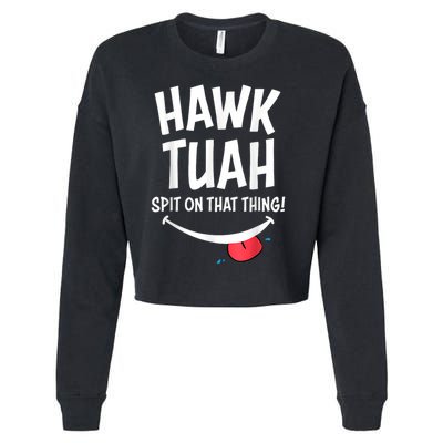 Hawk Tush Spit On That Thing President 2024 Meme Cropped Pullover Crew