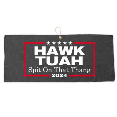 Hawk Tush Spit On That Thang Funny Presidential Candidate Parody Gift Large Microfiber Waffle Golf Towel