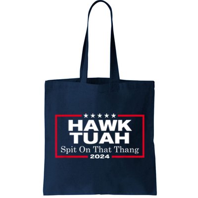 Hawk Tush Spit On That Thang Funny Presidential Candidate Parody Gift Tote Bag