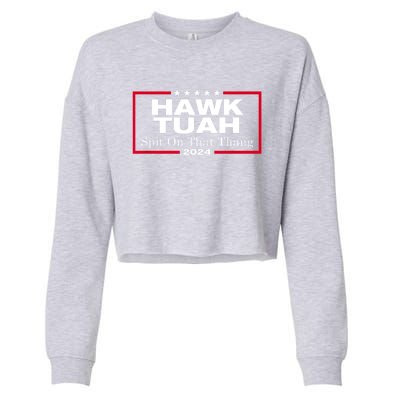 Hawk Tush Spit On That Thang Funny Presidential Candidate Parody Gift Cropped Pullover Crew