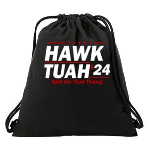 Hawk Tuah Spit On That Thang Trending Drawstring Bag