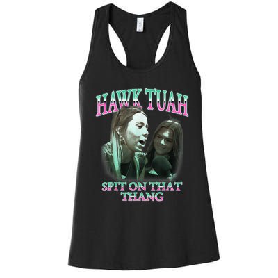 Hawk Tush Spit On That Thing Presidential Candidate Parody Women's Racerback Tank