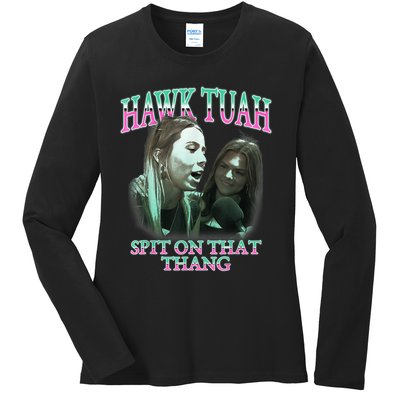 Hawk Tush Spit On That Thing Presidential Candidate Parody Ladies Long Sleeve Shirt