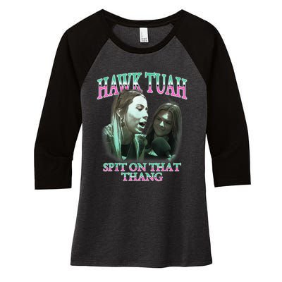 Hawk Tush Spit On That Thing Presidential Candidate Parody Women's Tri-Blend 3/4-Sleeve Raglan Shirt