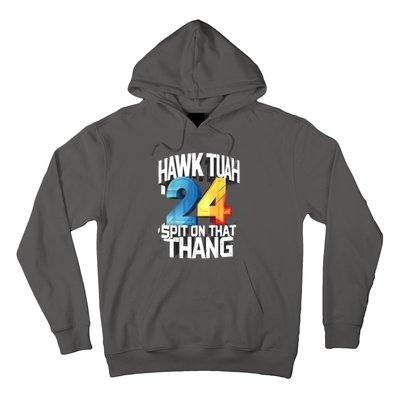 Hawk Tush Spit On That Thing Presidential Candidate 2024 Gift Hoodie