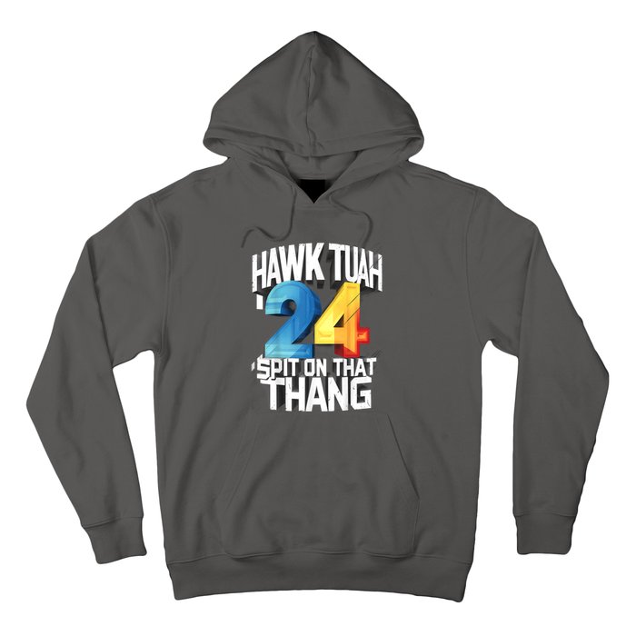 Hawk Tush Spit On That Thing Presidential Candidate 2024 Gift Hoodie