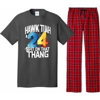 Hawk Tush Spit On That Thing Presidential Candidate 2024 Gift Pajama Set