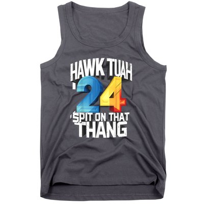 Hawk Tush Spit On That Thing Presidential Candidate 2024 Gift Tank Top