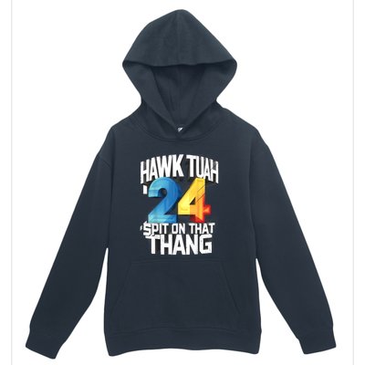 Hawk Tush Spit On That Thing Presidential Candidate 2024 Gift Urban Pullover Hoodie