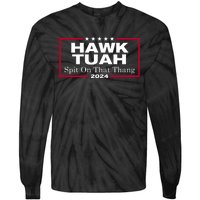 Hawk Tuah Spit On That Thang Trending Tie-Dye Long Sleeve Shirt