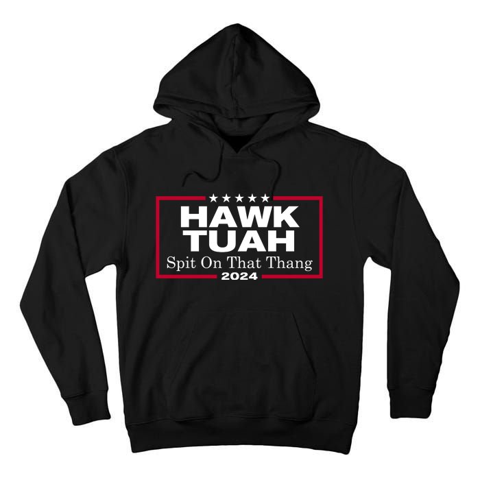 Hawk Tuah Spit On That Thang Trending Tall Hoodie